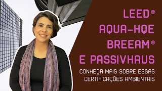 Conheça 4 certificações ambientais para edifícios da construção civil [upl. by Sotos]