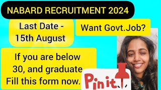 NABARD RECRUITMENT 2024NABARD GRADE A RECRUITMENTLAST DATE  15TH AUGUSTnabardgradearecruitment [upl. by Murdocca]