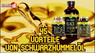 45 Vorteile von Schwarzkümmelöl [upl. by Htebiram]