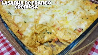 LASANHA DE FRANGO CREMOSAFÁCIL E RÁPIDA [upl. by Riancho]