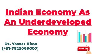 Indian Economy As An Underdeveloped Economy  Indian Economy  Economics  UPSC UGC  CUET [upl. by Tatman]