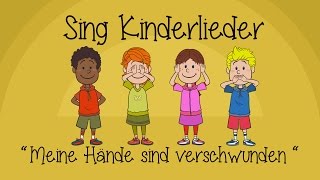 Meine Hände sind verschwunden  Kinderlieder zum Mitsingen  Sing Kinderlieder [upl. by Murat]