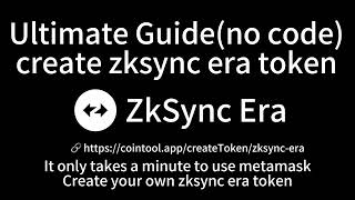 Ultimate Guide to Create zksync era Tokens No Code [upl. by Edris]