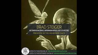 Brad Steiger  Multidimensional Beings Subterranean Realms amp Age Old Mysteries [upl. by Inge]