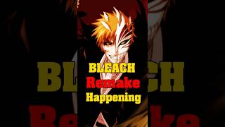 BLEACH Remake is Happening [upl. by Netti]