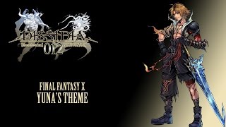 Dissidia 012 OST Final Fantasy X Yunas Theme [upl. by Nnylsoj153]