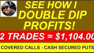 DOUBLE DIPPING PROFITS  using Covered Calls and Cash Secured Puts on the same stock [upl. by Anatnom]