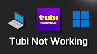 Tubi Not Working Fix Windows 1110 Tutorial [upl. by Sunil703]