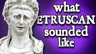 What Etruscan Sounded Like  and how we know [upl. by Devina]