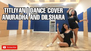 TITLIYAN dance coverAnuradha Jayalath ft dilshara ushani [upl. by Tattan]