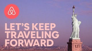 Lets Keep Traveling Forward  Airbnb [upl. by Collis]