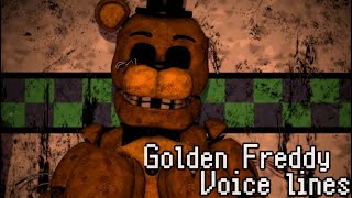 SFMFNAF Golden Freddy voice lines [upl. by Teik538]