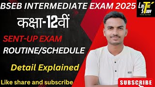 Biharboard class12th sentup exam routine 2024Intermediate sentup exam scheduleannualexam2025 [upl. by Thorrlow]