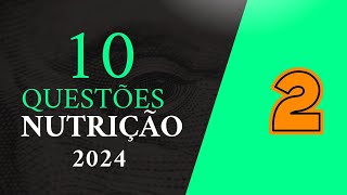 10 QUESTÕES DE NUTRIÇÃO  2024 [upl. by Clarissa]