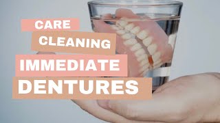 Expert advice on care and cleaning of Immediate Dentures [upl. by Erodaeht]