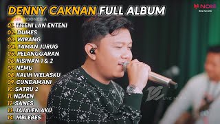 DENNY CAKNAN FULL ALBUM  TITENI LAN ENTENI  TERBARU 2024 [upl. by Hardin]