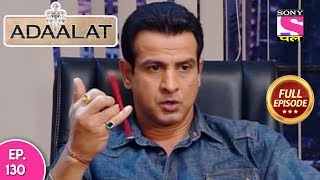 Adaalat  Full Episode 130  17th May 2018 [upl. by Osugi]