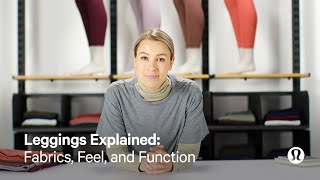 Leggings explained Fabrics Feel and Function  lululemon [upl. by Atikin774]