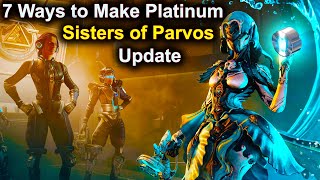 Warframe 7 Ways to Make Platinum from Sisters of Parvos Update [upl. by Ecienahs]