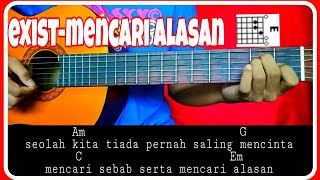 Kunci gitar EXISTMENCARI ALASAN Chord amp Lirik [upl. by Dnalwor]