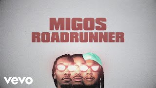 Migos  Roadrunner Lyric Video [upl. by Rowland]