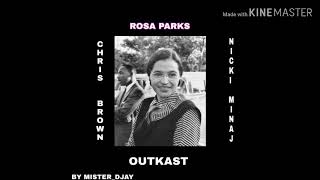 Outkast Feat Nicki Minaj amp Chris Brown  Rosa Parks MASHUP [upl. by Edette]