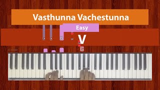 How To Play quotVasthunna Vachestunnaquot Easy from V  Bollypiano Tutorial [upl. by Kyl]