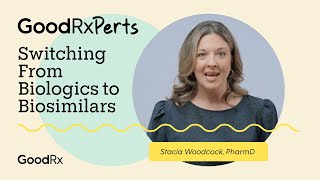 Switching From Biologics to Biosimilars 4 Tips for Talking to Your Doctor  GoodRx [upl. by Malas264]