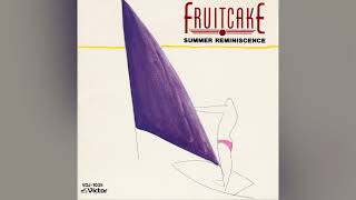 1986 Fruitcake – Summer Reminiscence Full Album [upl. by Amie]