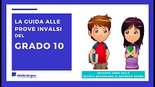 La guida alle Prove INVALSI del grado 10 [upl. by Nnyltak]