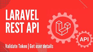 Laravel Rest API  Validate Token  Get user details  Fullstack Dev [upl. by Nivrag]