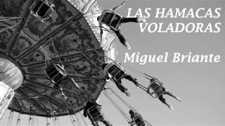 Las hamacas Voladoras  Miguel Briante [upl. by Charbonnier]