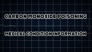 Carbon monoxide poisoning Medical Condition [upl. by Annaliese56]