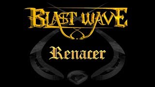 BLAST WAVE quotRenacerquot videoclip Oficial [upl. by Brok80]