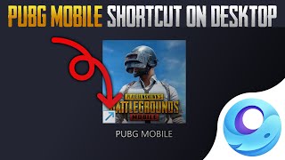 How to Create PUBG Mobile Desktop Shortcut for Gameloop [upl. by Ydnis]