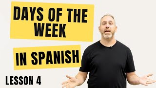 Learn Spanish Days of the Week Made Easy [upl. by Zucker888]