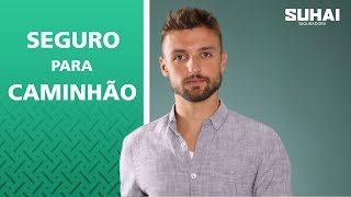 Seguro para Caminhão  Momento Suhai Seguradora 009 [upl. by Lemuel]