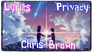 【Nightcore】→ Privacy  Chris Brown ✘ Lyrics [upl. by Isolda]