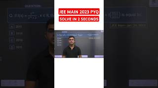 JEE Main 2023 PYQ Trick🔥Solve in 2 Seconds🔥JEE 2025 jee2025 jeeadavanced jeemains2025 maths jee [upl. by Rehptosirhc]