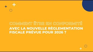 Episode 1  se mettre en conformité pour la réforme de la facturation électronique 2026 [upl. by Dorris]