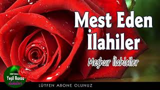 Mest Eden İlahiler 💖 En Güzel Karışık İlahiler 💐 Yeşil Ravza İlahileri [upl. by Shirleen846]