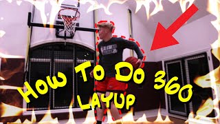 How To Do A 360 Behind The Back Layup [upl. by Enylodnewg427]