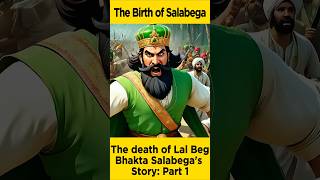 The Birth of Salabega amp Lal Begs Downfall  Bhakta Salabegas Story Part 1 [upl. by Mast693]