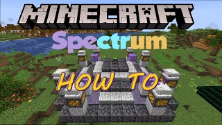 Minecraft Spectrum mod  How to guide 1181 [upl. by Satterfield]