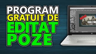 Cel mai bun program GRATUIT de EDITAT POZE pe PC in 2020 [upl. by Alfred]