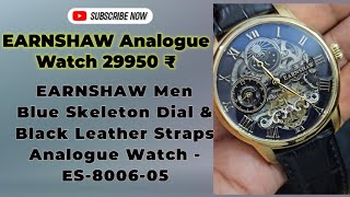 EARNSHAW Men Blue Skeleton Dial amp BlackLeather Straps Analogue Watch ⌚️ ES800605 Unboxing [upl. by Chor]