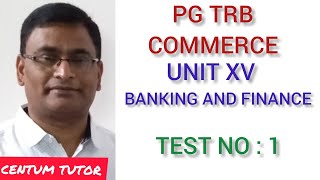 PG TRB COMMERCE UNIT XV BANKING AND FINANCE TEST NO  1 [upl. by Sabine]