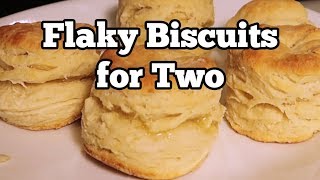 Flaky Biscuits for Two using Whole Milk [upl. by Yelhsa764]