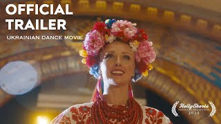 Ukrainian Dance Movie I OFFICIAL TRAILER [upl. by Kramnhoj257]