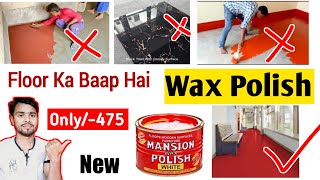 Floor का बाप है Wax  how to apply Floor Wax [upl. by Leibrag104]